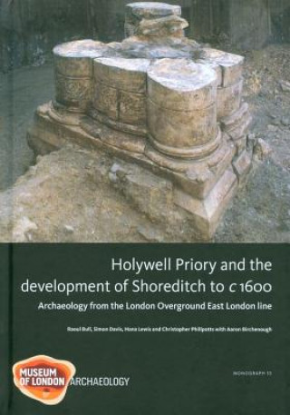 Holywell Priory and the Development of Shoreditch to C 1600