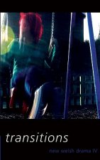 New Welsh Drama: Transitions