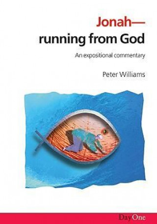Jonah: Running from God: An Expositional Commentary