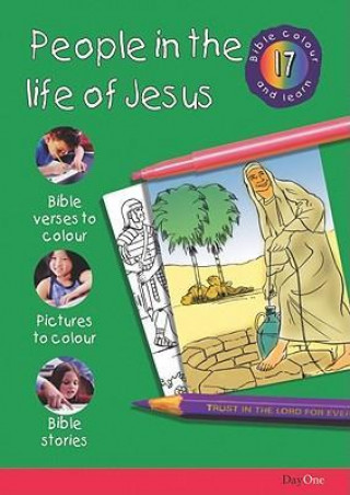 Bible Colour and Learn: 17 People in the Life of Jesus