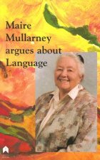 Maire Mullarney argues about Language