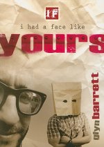 If I Had a Face Like Yours!