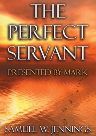 The Perfect Servant: Presented by Mark