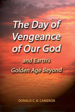 The Day of Vengeance of Our God