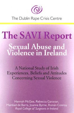 The Savi Report: Sexual Abuse and Violence in Ireland