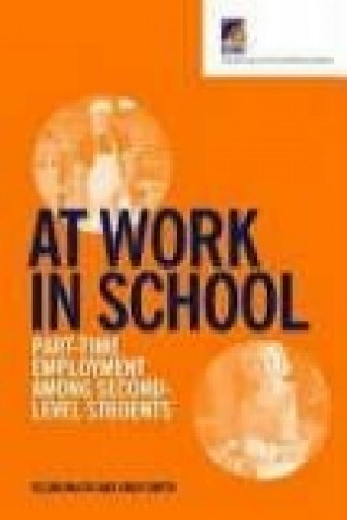 At Work in School: Part-Time Employment Among Second-Level Students