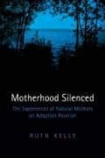 Motherhood Silenced