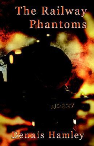 The Railway Phantoms
