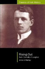 Rising Out: Sean Connolly of Longford (1890-1921)