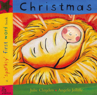 Christmas: A Sparkly First Word Book