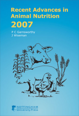 Recent Advances in Animal Nutrition 2007