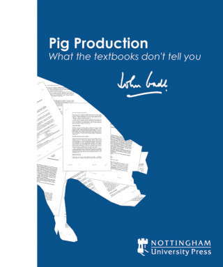 Pig Production: What the Textbooks Don't Tell You
