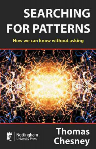 Searching for Patterns: How We Can Know Without Asking