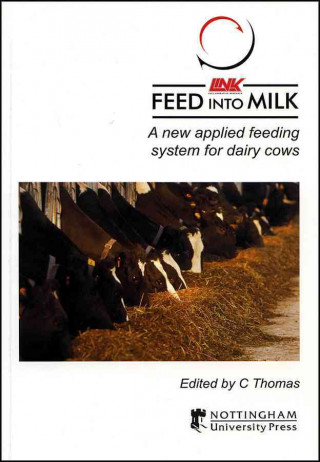 Feed Into Milk: A New Applied Feeding System for Dairy Cows