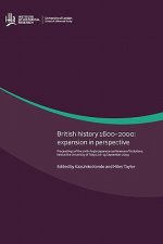 British History 1600-2000: Expansion in Perspective. Proceedings of the Sixth Anglo-Japanese Conference of Historians, Held at the University of