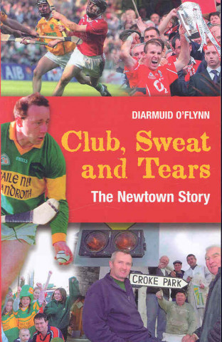 Club, Sweat and Tears: The Newtown Story