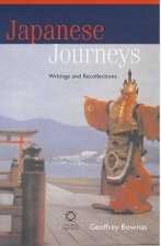 Japanese Journeys: Writings and Recollections