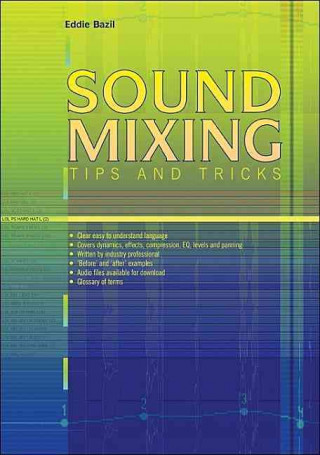 Sound Mixing: Tips and Tricks