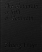 Zhang Huan: The Mountain Is Still a Mountain
