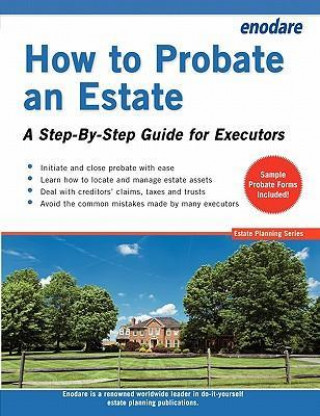 How to Probate an Estate - A Step-By-Step Guide for Executors