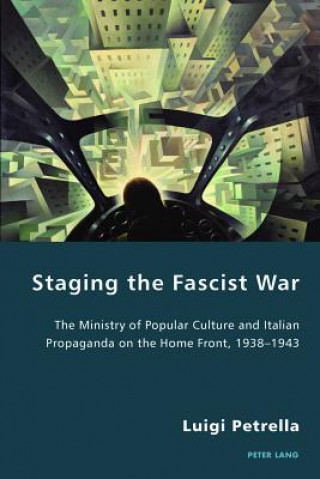 Staging the Fascist War