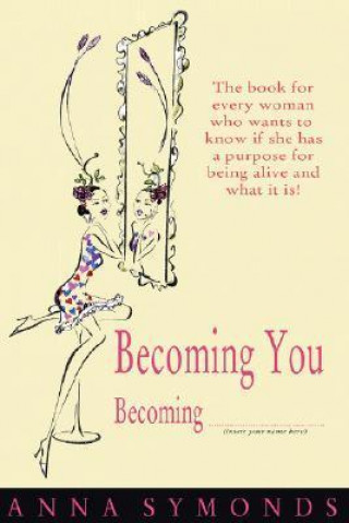 Becoming You, Becoming ............... (Insert Your Name Here)