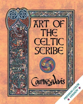 ART OF THE CELTIC SCRIBE