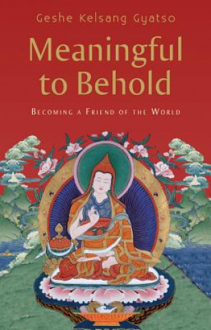 Meaningful to Behold: Becoming a Friend of the World