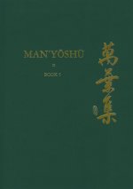 Man y Sh (Book 5): A New Translation Containing the Original Text, Kana Transliteration, Romanization, Glossing and Commentary
