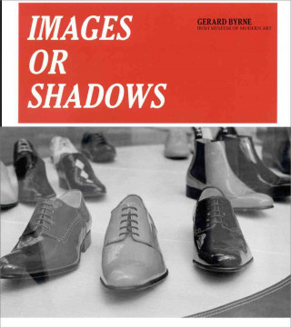 Gerard Byrne: Images or Shadows