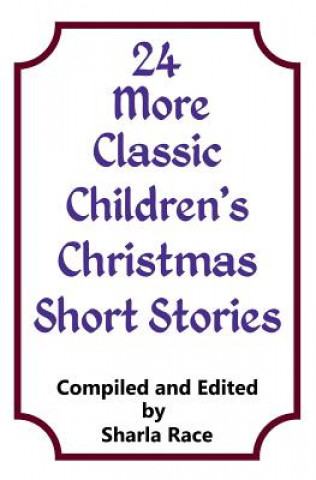 24 More Classic Children?s Christmas Short Stories
