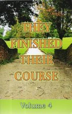 They Finished Their Course Vol. 4