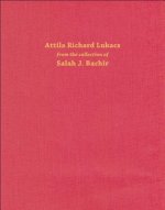 Attila Richard Lukacs: From the Collection of Salah J. Bachir