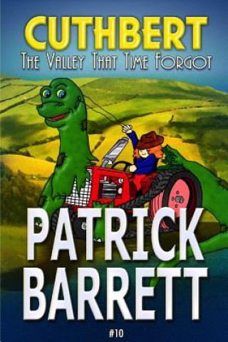 Valley That Time Forgot (Cuthbert Book 10)
