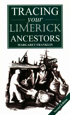 A Guide to Tracing Your Limerick Ancestors
