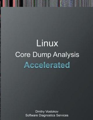 Accelerated Linux Core Dump Analysis