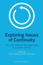 Exploring Issues of Continuity: The International Baccalaureate in a wider context