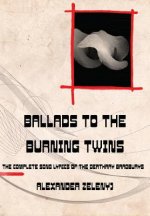 Ballads to the Burning Twins
