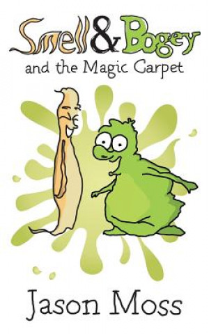 Smell & Bogey and the Magic Carpet