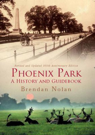 PHOENIX PARK A HISTORY & GUIDEBOOK REV E