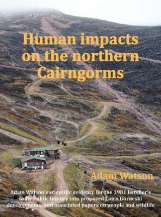Human Impacts on the Northern Cairngorms