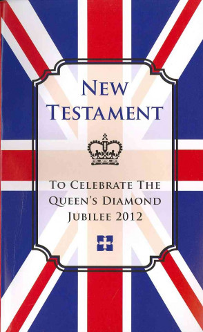 New Testament-NIV: To Celebrate the Queen's Diamond Jubilee 2012