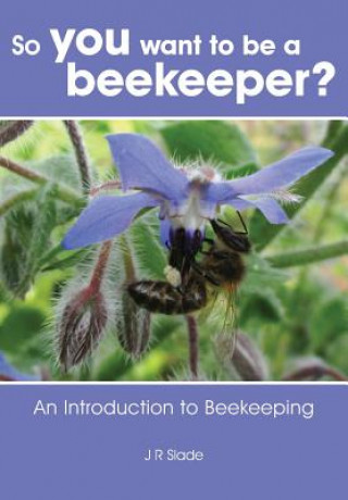 So you want to be a beekeeper?