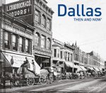 Dallas Then and Now (R)