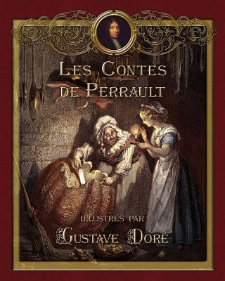 Contes De Perrault Illustres Par Gustave Dore