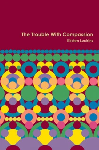 Trouble with Compassion