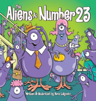 Aliens At Number 23 (Hard Cover)