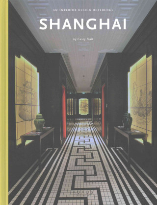 Shanghai: The Interior Design Reference