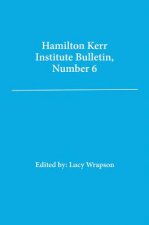Hamilton Kerr Institute Bulletin, Number 6