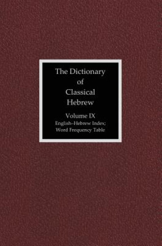 Dictionary of Classical Hebrew, Volume IX: English-Hebrew Index
